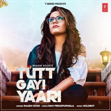 download Tutt-Gayi-Yaari Raashi Sood mp3